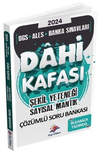 Dizgi Kitap 2024 DGS ALES Banka Sınavları Dahi Kafası Şekil Yeteneği Sayısal Mantık Soru Bankası - Dizgi Kitap Yayınları