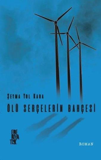 Ölü Serçelerin Bahçesi - Şeyma Yol Kara - Edebiyatist