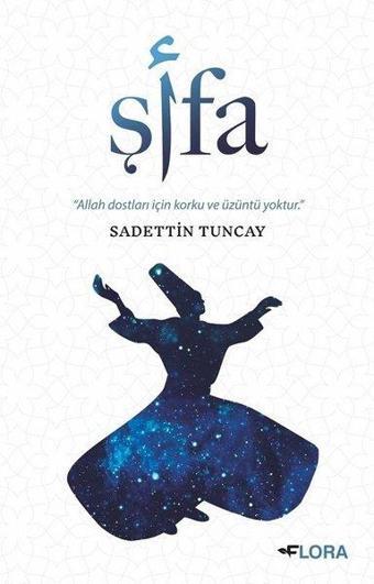 Şifa - Sadettin Tuncay - Flora Yayınevi