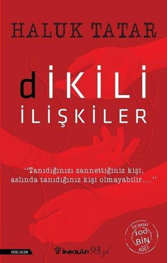 Dikili İlişkiler - Haluk Tatar - İnkılap Kitabevi Yayınevi