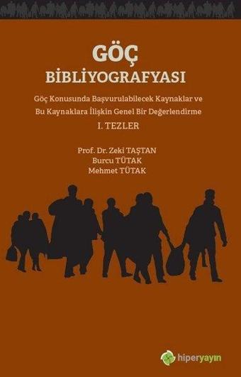 Göç Bibliyografyası 1.Tezler - Zeki Taştan - Hiperlink