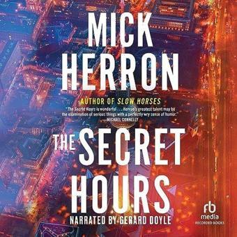 The Secret Hours  - Mick Herron - John Murray