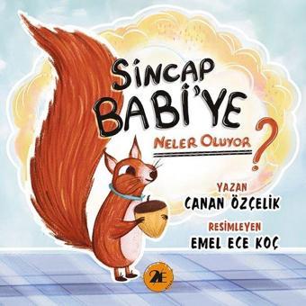 Sincap Babi'ye Neler Oluyor? - Canan Özçelik - 2E Kitap