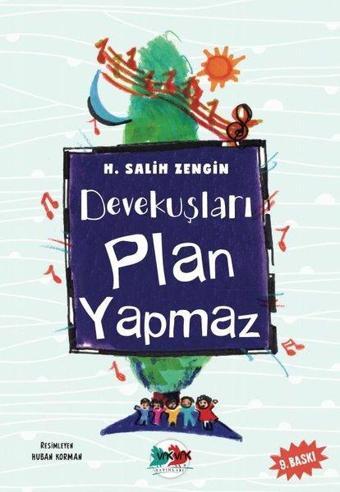 Devekuşları Plan Yapmaz - H. Salih Zengin - Vakvak Yayınları