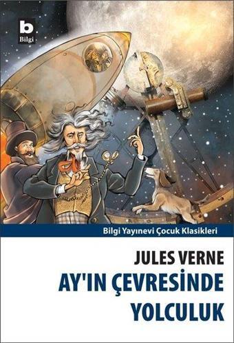 Ay'ın Çevresinde Yolculuk - Bilgi Yayınevi