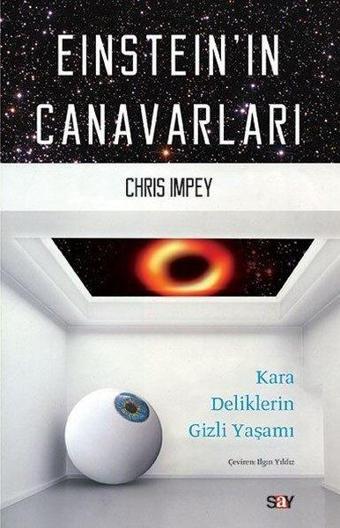 Einstein'ın Canavarları - Chris Impey - Say Yayınları