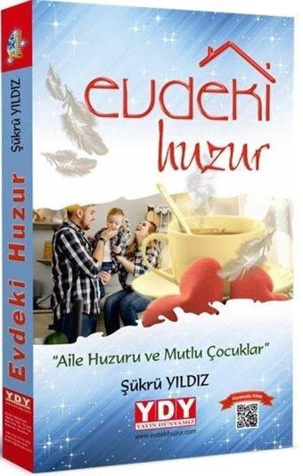 Evdeki Huzur - Şükrü Yıldız - YDY Yayın Dünyamız