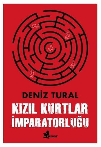 Kızıl Kurtlar İmparatorluğu - Deniz Tural - Çınar Yayınları