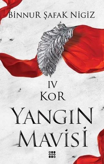 Kor-Yangın Mavisi 4 - Dokuz Yayınları