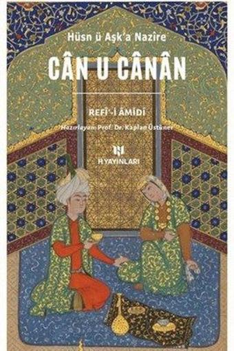 Can U Canan-Hüsn ü Aşk'a Nazire - Refi-İ Amidi - H Yayınları