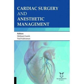 Cardiac Surgery and Anesthesia Management - Akademisyen Kitabevi