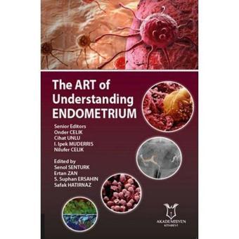 The ART of Understanding Endometrıum - Akademisyen Kitabevi