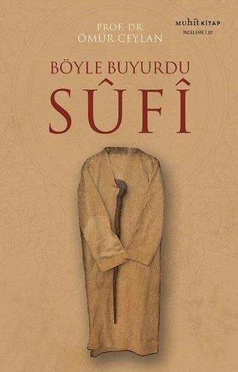 Böyle Buyurdu Sufi - Ömür Ceylan - Muhit Kitap