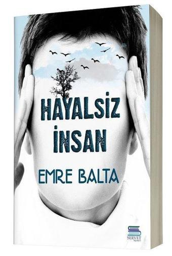 Hayalsiz İnsan - Emre Balta - Servet