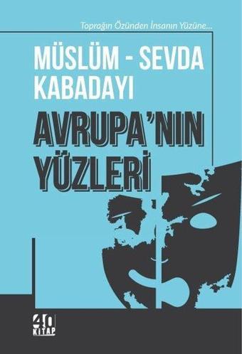 Avrupa'nın Yüzleri - Müslüm Kabadayı - 40 Kitap