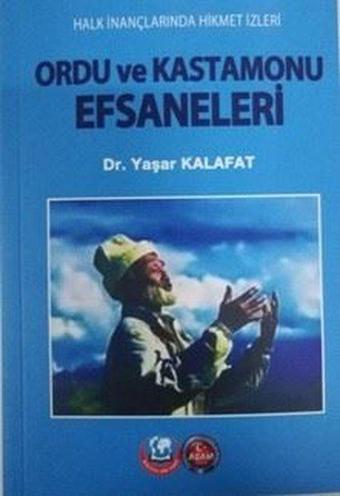 Ordu ve Kastamonu Efsaneleri - Yaşar Kalafat - ASAM