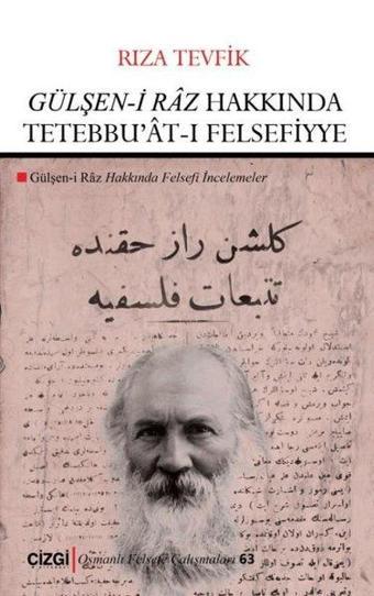 Gülşen-i Raz Hakkında Tetebbu'at-ı Felsefiyye - Çizgi Kitabevi