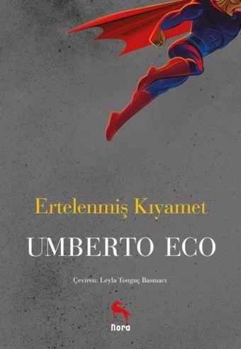 Ertelenmiş Kıyamet - Umberto Eco - Nora