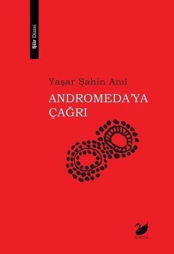 Andromedya'ya Çağrı - Yaşar Şahin Anıl - Anima