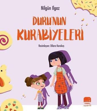 Duru'nun Kurabiyeleri - Nilgün Ilgaz - Uçan Fil