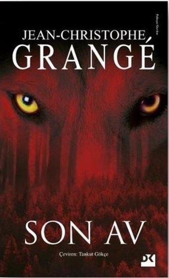 Son Av - Jean-Christophe Grange - Doğan Kitap