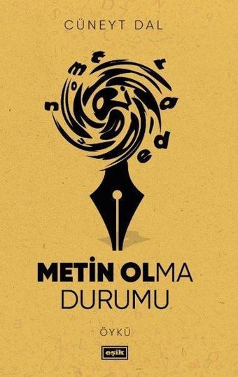 Metin Olma Durumu - Cüneyt Dal - Eşik Yayınları