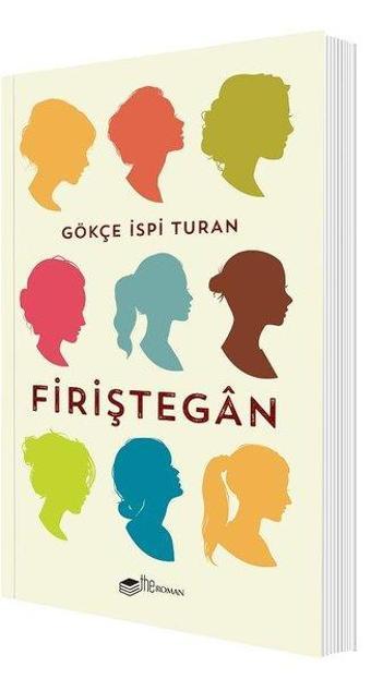 Firiştegan - Gökçe İspi Turan - The Roman