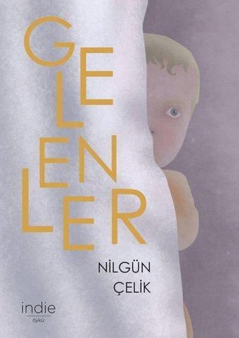 Gelenler - Nilgün Çelik - İndie