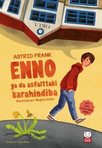 Enno ya da Asfalttaki Karahindiba - Astrid Frank - Kırmızı Kedi Yayınevi