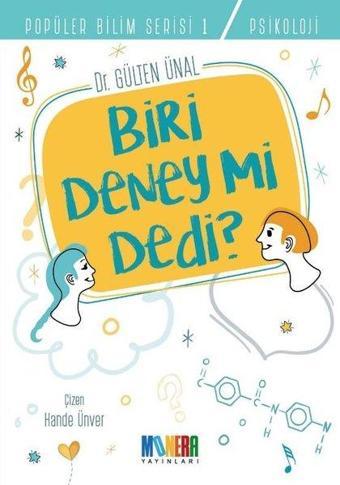 Biri Deney mi Dedi?-Popüler Bilim Serisi 1 - Gülten Ünal - Monera Yayınları