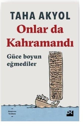 Onlar da Kahramandı - Taha Akyol - Doğan Kitap