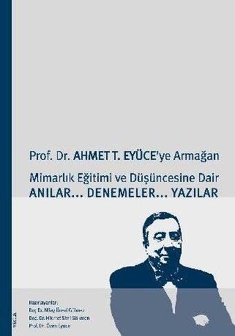 Mimarlık Eğitimi ve Düşüncesine Dair Anılar Denemeler Yazılar - Kolektif  - Verita