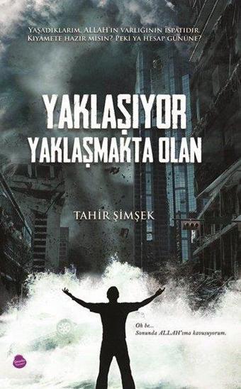 Yaklaşıyor Yaklaşmakta Olan - Tahir Şimşek - Sinada Yayınevi