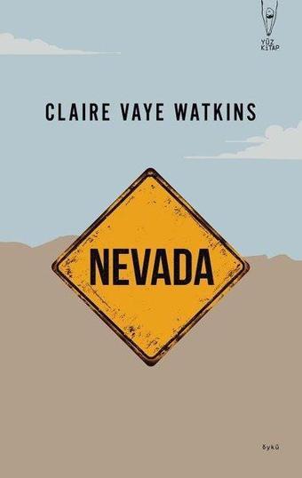 Nevada - Claire Vaye Watkins - Yüz Kitap