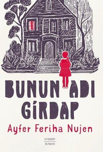 Bunun Adı Girdap - Ayfer Feriha Nujen - Everest Yayınları