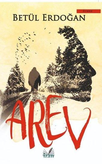 Arev - Betül Erdoğan - İzan Yayıncılık