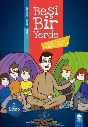 Böğürtlenle Başlayan Macera-Beşi Bir Yerde 2.Kitap-4.Sınıf Okuma Kitabı - Vildan Özdemir - Mavi Kirpi