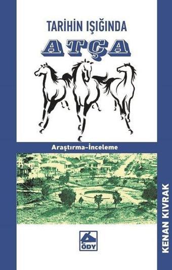 Tarihin Işığında Atça - Kenan Kıvrak - Öğretmenim Dergisi Yayınları