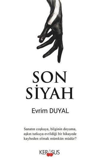 Son Siyah - Evrim Duyal - Kerasus