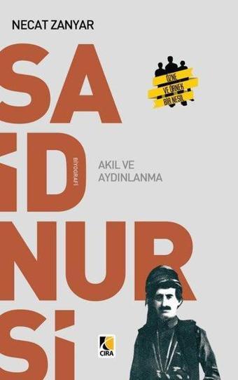 Said Nursi Akıl ve Aydınlanma - Necat Zanyar - Çıra Yayınları