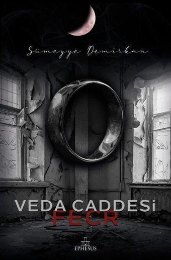 Veda Caddesi - Fecr - Sümeyye Demirkan - Ephesus Yayınları