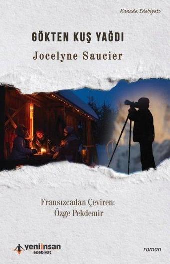 Gökten Kuş Yağdı - Jocelyne Saucier - Yeni İnsan Yayınevi