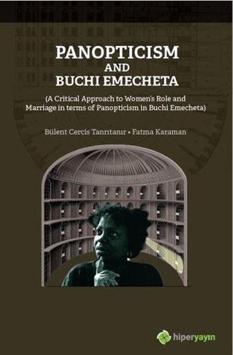 Panopticism and Buchi Emecheta - Fatma Karaman - Hiperlink