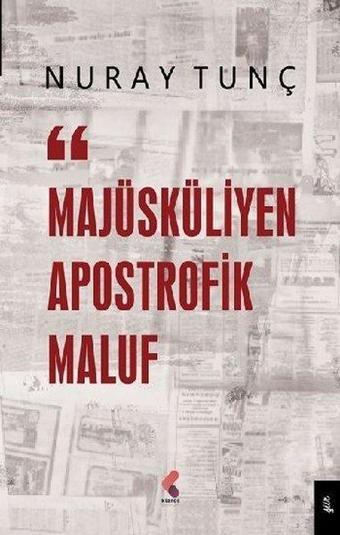 Majüküliyen Apostrofik Maluf - Nuray Tunç - Klaros Yayınları