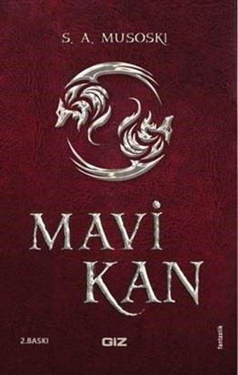 Mavi Kan - S. A. Musoski - GİZ