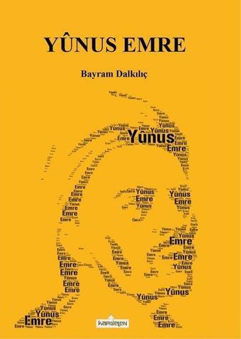 Yunus Emre - Bayram Dalkılıç - Kardelen Yayınları