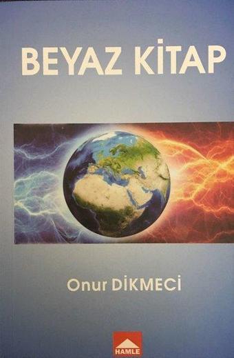 Beyaz Kitap - Onur Dikmeci - Hamle Yayınevi