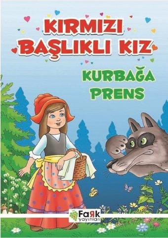 Kırmızı Başlıklı Kız Kurbağa Prens - Kolektif  - Fark Yayınevi