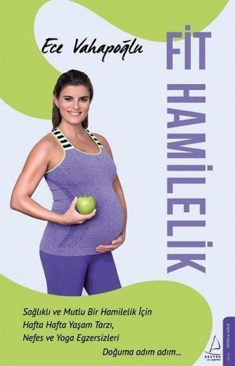 Fit Hamilelik - Ece Vahapoğlu - Destek Yayınları