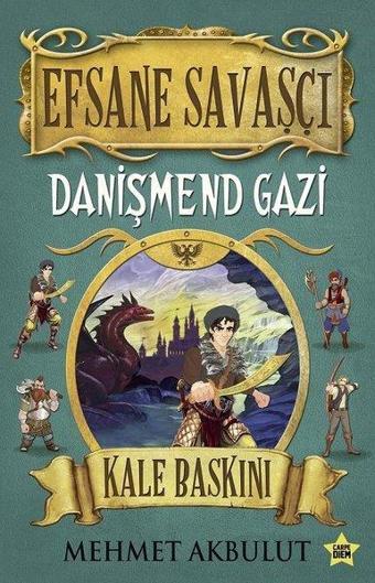 Efsane Savaşçı Danişmend Gazi-Kale Baskını - Mehmet Akbulut - Carpediem Kitap